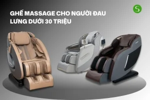 Ghế massage cho người đau lưng dưới 30 triệu