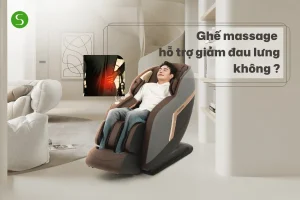Ghế massage có thực sự giúp giảm đau lưng không?