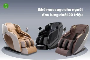 Top 7 ghế massage cho người đau lưng dưới 20 triệu