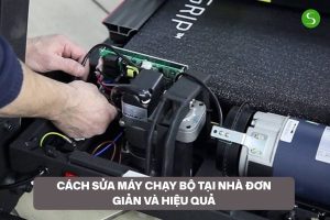 Cách sửa máy chạy bộ tại nhà đơn giản và hiệu quả